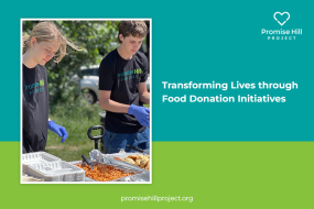 Transforming Lives through Promise Hill Project’s Food Donation Initiatives