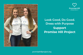 Dress With Purpose: Support Promise Hill Project Apparel Fundraiser
