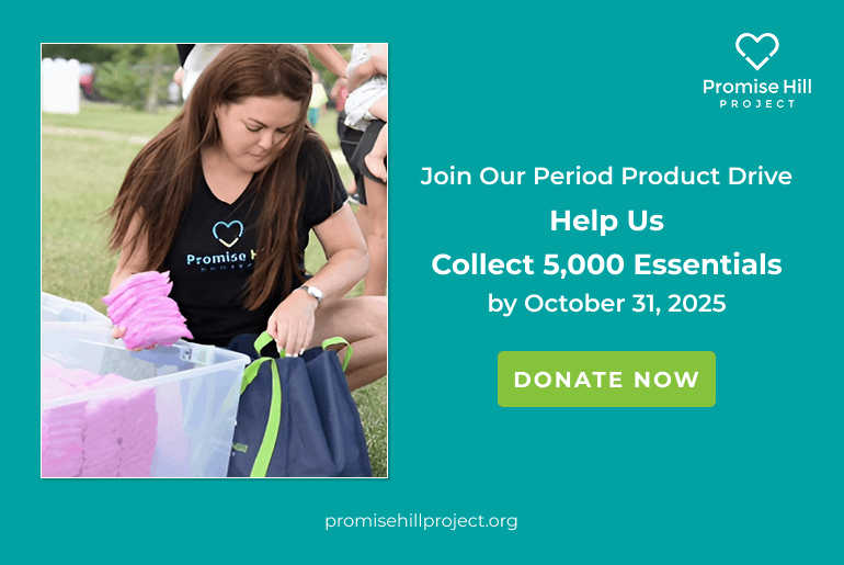 Join Promise Hill Project’s Annual Period Product Collection Drive